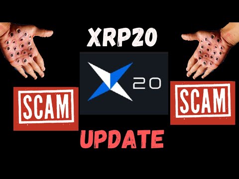 XRP20 COIN CRYPTO SCAM ALERT NEWS UPDATE  !!