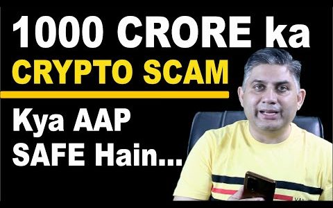 1000 CRORE ka CRYPTO SCAM. Kya AAP SAFE Hain.