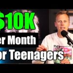 How To Make Money Online As A Teenager ($0 - $10k/Mo In 90 Days)