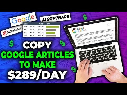 Copy And Paste Google Articles to Earn $289 Per Day! Earn Money Copying Articles | Earn Money Online
