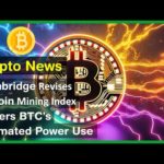 img_101169_cambridge-revises-bitcoin-mining-index-lowers-btc-s-estimated-power-use-crypto-news-today.jpg