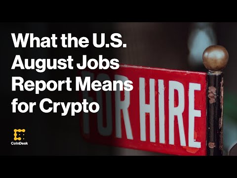 What the U.S. August Jobs Report Means for Crypto