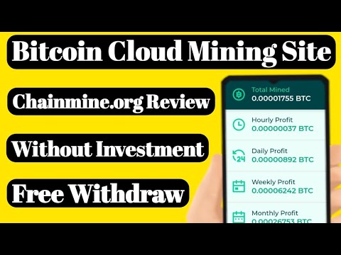 chainmine Free Bitcoin Mining Today || Bitcoin Free Cloud Mining Website || Without Investment