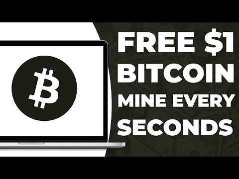 Free $1 Bitcoin Mine Every Seconds (new free Bitcoin mining site without investment)