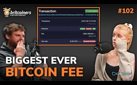 Biggest Bitcoin Fee Ever Recorded | Britcoiners by CoinCorner #102