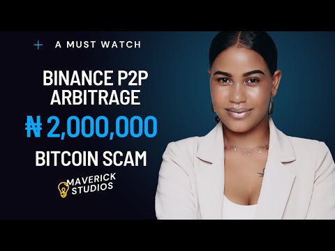 Nigeria Binance p2p Bitcoin arbitrage scam in 2023