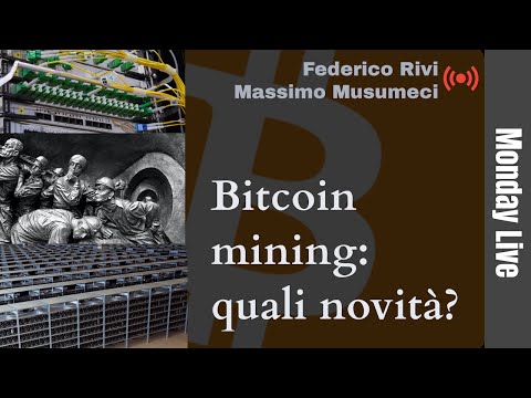 [Monday Live] Bitcoin mining: quali novità?