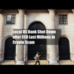 img_102452_local-us-bank-shut-down-after-ceo-lost-millions-in-crypto-scam.jpg