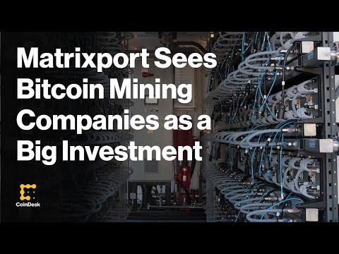 Matrixport Sees Bitcoin Mining Companies as a Big Investment Opportunity