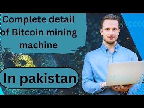 Bitcoin mining ⛏️ machine complete detailed / Bitcoin machine plant in pakistan