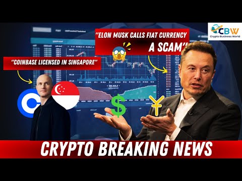 Elon Musk Calls Fiat Currency a Scam | Paradigm Accuse SEC | Coinbase Licensed in Singapore and more
