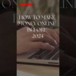 How to make money online before 2024 #shorts  #makemoneyonline #onlinebusiness