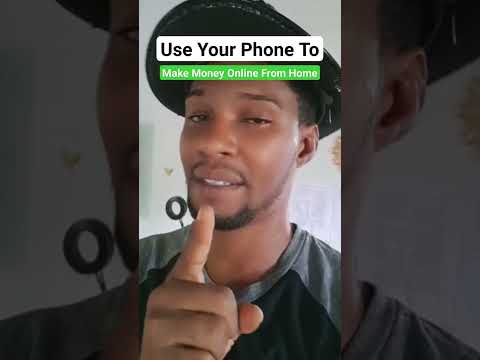 How To Use Your Phone To Make Money Online From Home