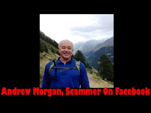 Andrew Morgan Scam - The Scammer On Facebook