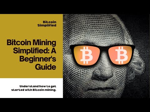 Bitcoin Mining Simplified: A Beginner's Guide to the Crypto Gold Rush