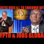 img_108080_game-over-bill-gates-uses-a-i-to-takeover-bitcoin-crypto-amp-jobs-globally.jpg