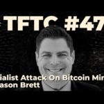 img_108968_jason-brett-socialist-attack-on-bitcoin-mining.jpg