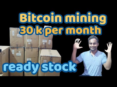 30 thousand per month bitcoin miners ready stock and client review