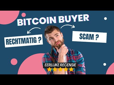 Bitcoin Buyer Ervaringen - Scam of legitieme handelssoftware ✔️✔️✔️