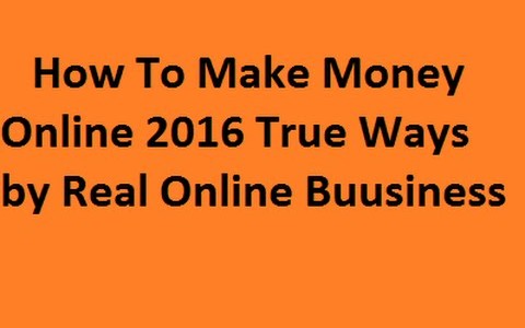 How To Make Money Online 2016 True Ways(map2)