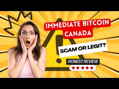Immediate Bitcoin Canada Reviews – Scam or Legit Trading Software? ✔️✔️✔️