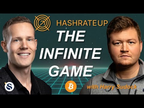 The Infinite Game of Bitcoin Mining with Harry Sudock
