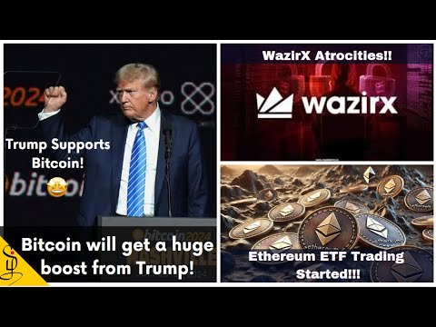 Latest Bitcoin News in Tamil - Trump About Crypto - WazirX Updates and ETH ETF Trading in Tamil
