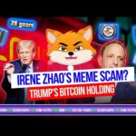 img_117960_donald-trump-39-s-bitcoin-holding-irene-zhao-39-s-scam-blackrock-39-s-warning-and-more-foxizen-news.jpg