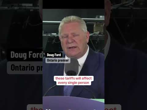 Ontario Premier Ford: Tariffs could cost 500,000 jobs