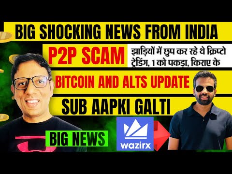 Wazirx and Bitbns BIG UPDATE | Bitcoin and Alt coins Update | BIG p2p SCAM IN INDIA Exposed