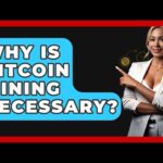 img_126947_why-is-bitcoin-mining-necessary-cryptobasics360-com.jpg