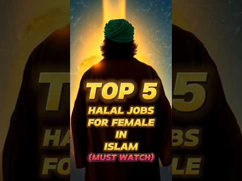 Top 5 Halal Jobs For Female In Islam  ✅️ #islamicvideo #mostwatched #wayofsuccess #halal #jobs#islam