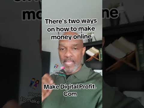 There's two ways on how to make money online