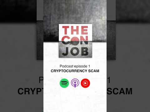 The Con Job Podcast E01 Trailer - Cryptocurrency Scam
