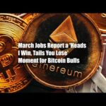 img_130516_march-jobs-report-a-39-heads-i-win-tails-you-lose-39-moment-for-bitcoin-bulls.jpg