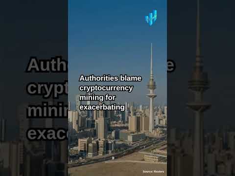 Kuwait Targets Cryptocurrency Miners Amidst Power Crisis and Blackouts