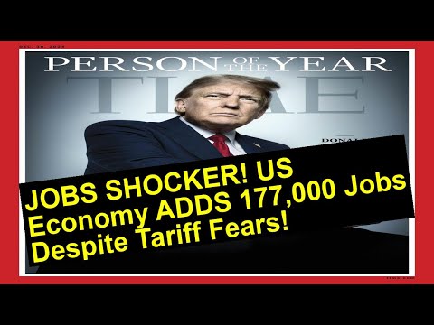 JOBS SHOCKER! US Economy ADDS 177,000 Jobs Despite Tariff Fears!