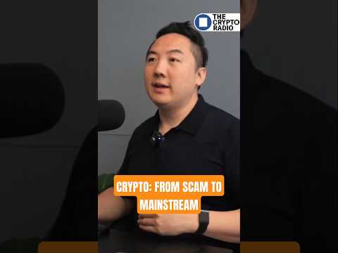Crypto: from 'Scam' to Mainstream