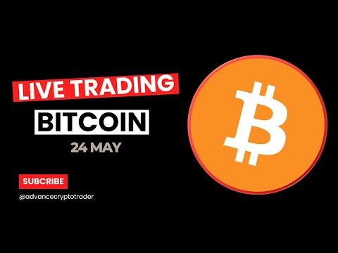 Crypto Trading LIVE: BTC Live Trading Bitcoin Analysis | 24 MAY  #crypto #bitcoin #btc