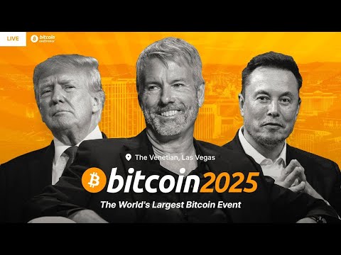 Bitcoin 2025 Conference, Michael Saylor - Day 5 | Livestream from Las Vegas