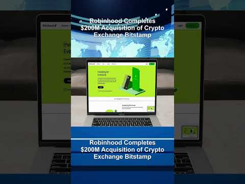 Robinhood Completes $200M Acquisition of Crypto Exchange Bitstamp