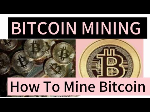 What Is Bitcoin Mining? | How To Mine Bitcoin Explained