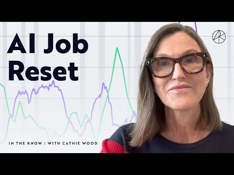 AI's Great Job Market Reset | ITK With Cathie Wood