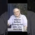 img_135966_warren-buffett-analogy-for-jobs-you-don-39-t-like.jpg