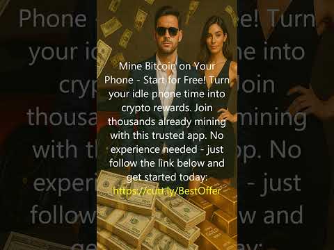Mine Bitcoin on Your Phone - Start for Free!