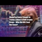 img_136372_moonpay-execs-caught-in-trump-linked-250k-crypto-scam-why-did.jpg