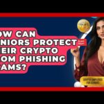 img_138166_how-can-seniors-protect-their-crypto-from-phishing-scams-crypto-simplified-for-seniors.jpg