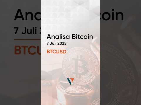 Analisa dan Strategi Trading BTCUSD | 7 Juli 2025 #btcusd #bitcointrading #crypto