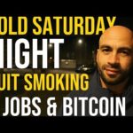 Quit Smoking, Working 3 Jobs & Investing in Bitcoin | My Saturday Night Reality img_139755_quit-smoking-working-3-jobs-amp-investing-in-bitcoin-my-saturday-night-reality.jpg