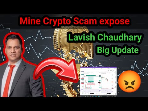 Lavish Chaudhary New Update||Mine Crypto New Update||Investment Scam 2025||My Idea 